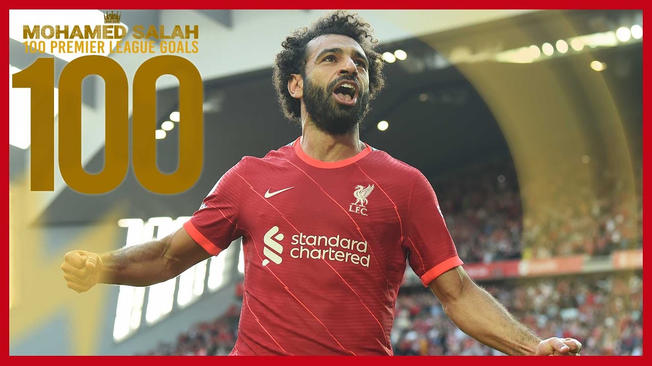 Mo Salahs 100 Liverpool Premier League Goals Man Utd Celeb Chelsea