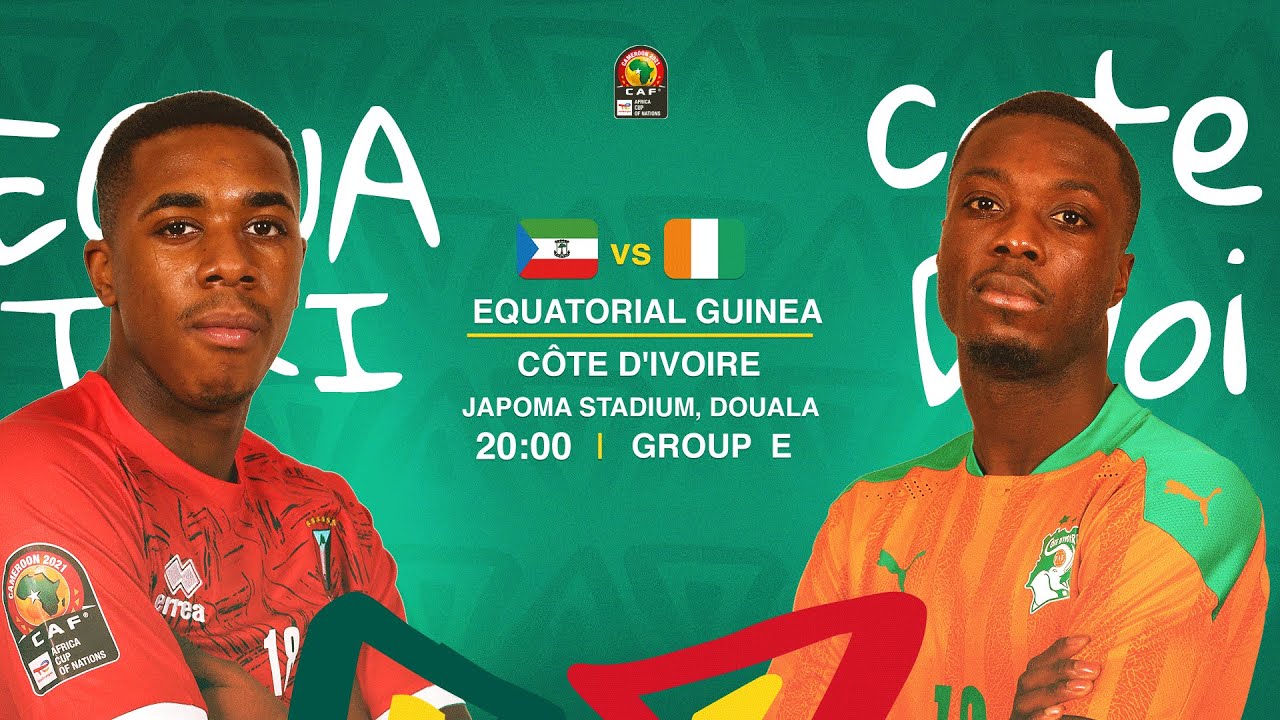 TotalEnergies AFCON 2021 - Equatorial Guinea vs Cote divoire- Group E ...