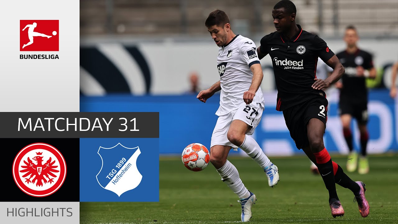 Eintracht Frankfurt - TSG Hoffenheim 2-2 | Highlights | Matchday 31 ...