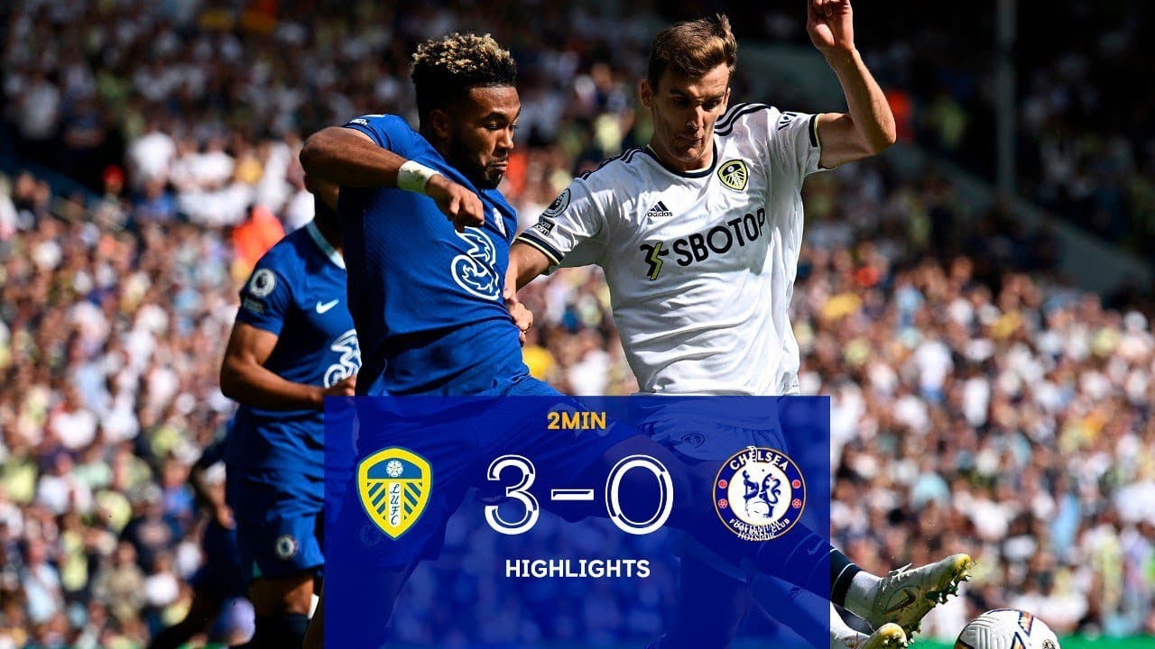 Leeds United 30 Chelsea Premier League Highlights