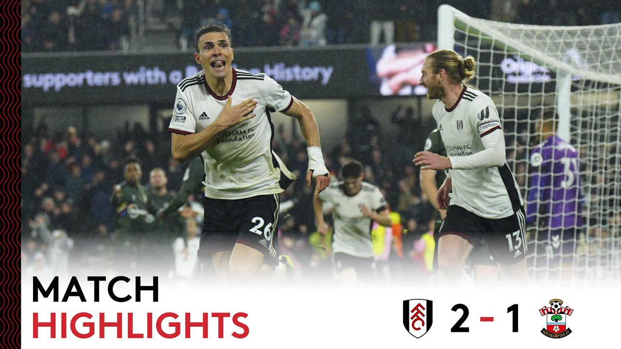 Fulham 2-1 Southampton | Premier League Highlights | Palhinha Header ...