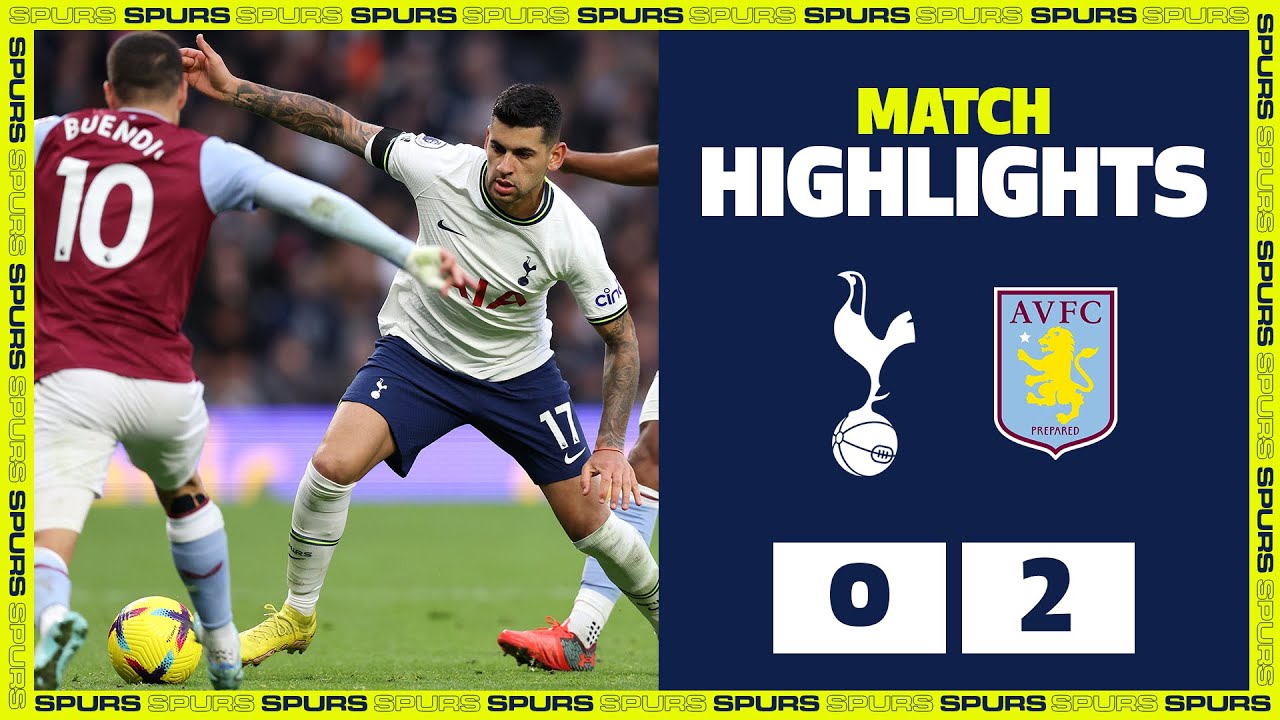 HIGHLIGHTS | SPURS 0-2 ASTON VILLA - FootballOrgin