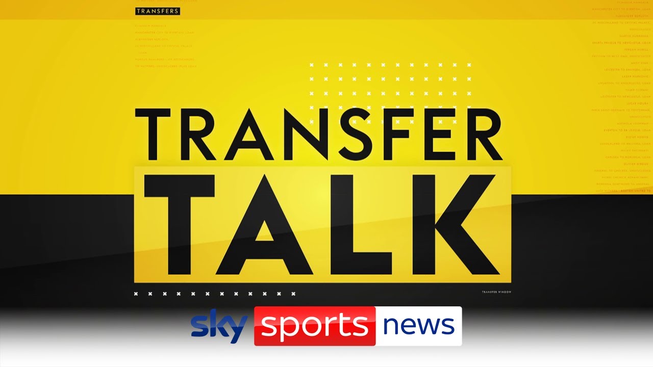 live transfer talk today