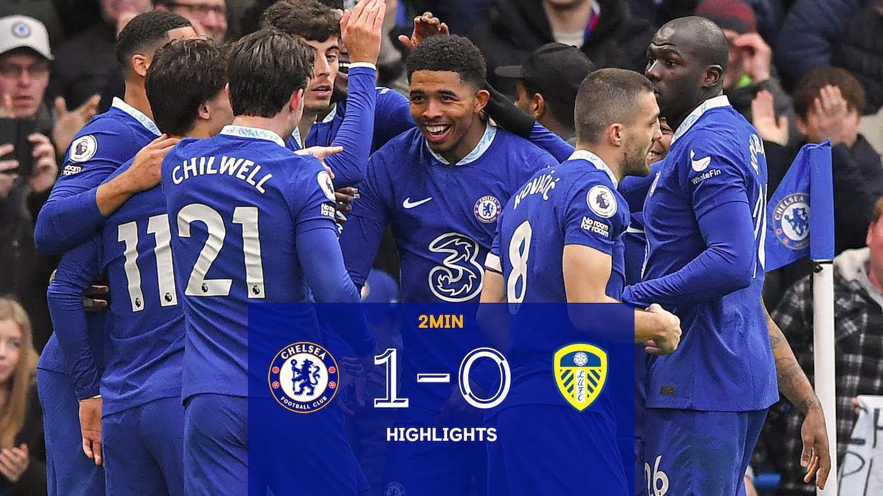 Chelsea V Leeds United (10) Highlights Premier League