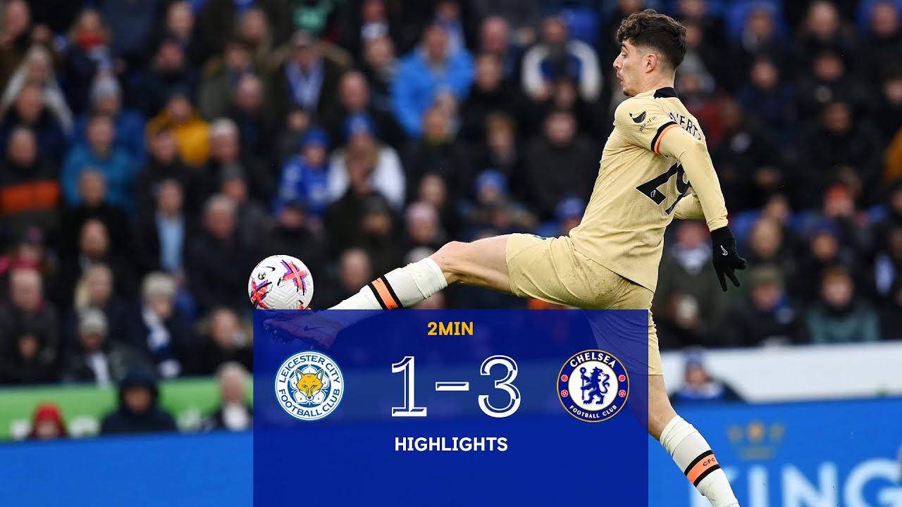 Leicester V Chelsea (1-3) | Highlights | Premier League