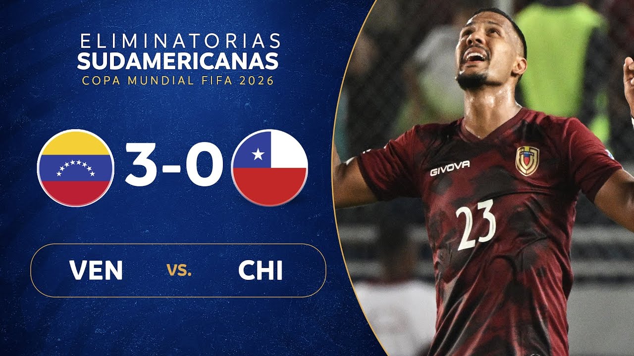 VENEZUELA Vs. CHILE [30] RESUMEN ELIMINATORIAS SUDAMERICANAS FECHA 4