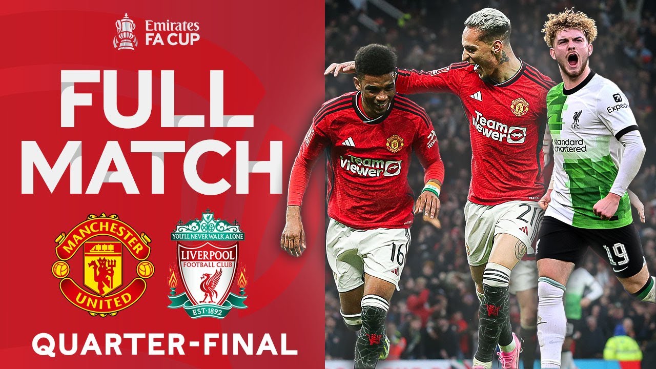 FULL MATCH Manchester United V Liverpool Quarterfinal Emirates
